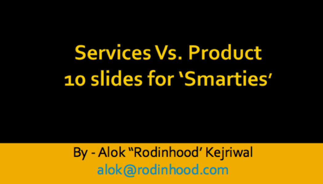 Services Vs. Products!