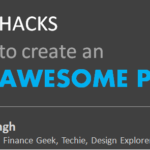 5 Hacks to create an awesome presentation