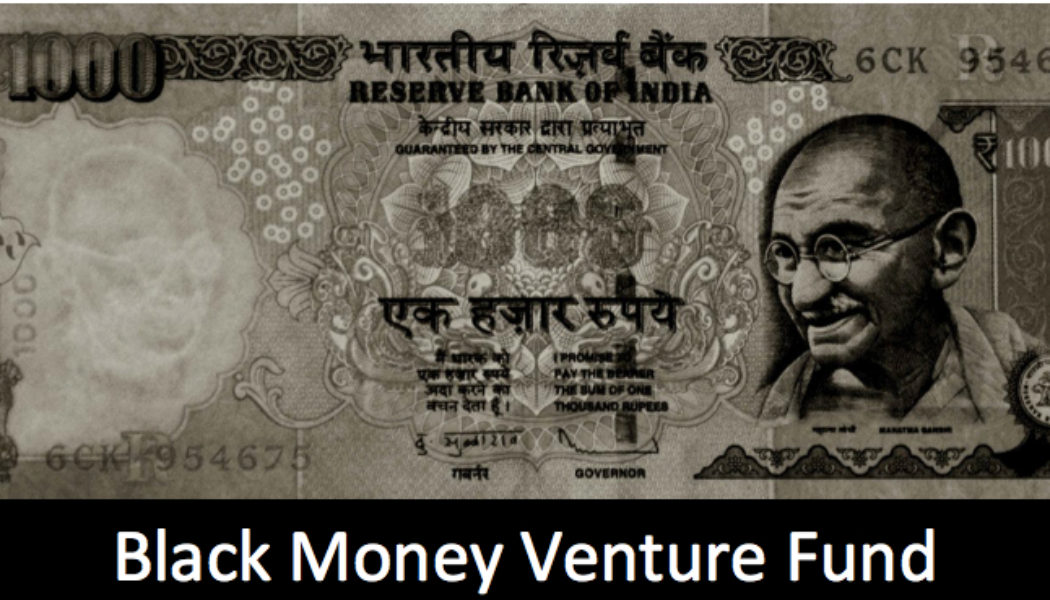 Why not a Black Money Venture Fund, Mr. Prime Minister?