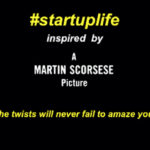 Running A Startup Is Like Being In A Twisted Martin Scorsese Thriller