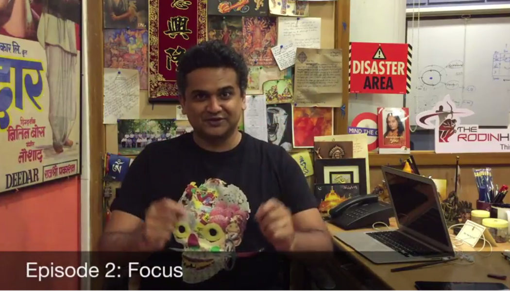 Alok Kejriwal on Focus and why it’s important for Startups & Entrepreneurs