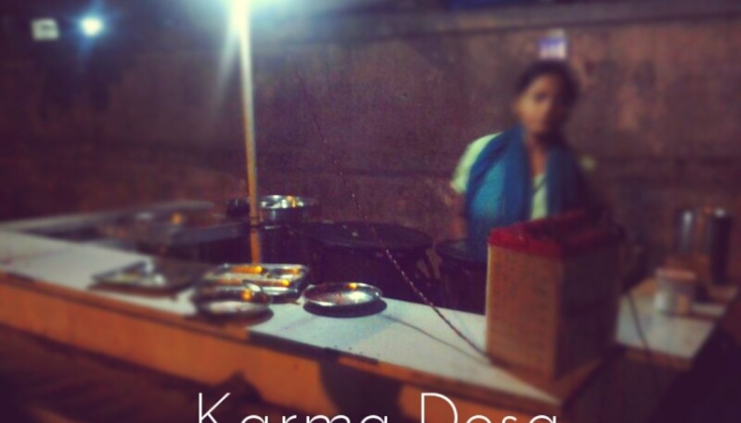 Karma Dosa – A small act of goodness