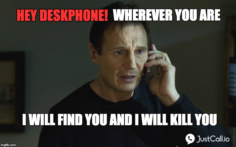 Kill Deskphone - Use JustCall