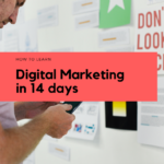 How to learn digital marketing in 14 days for free – The Complete Guide