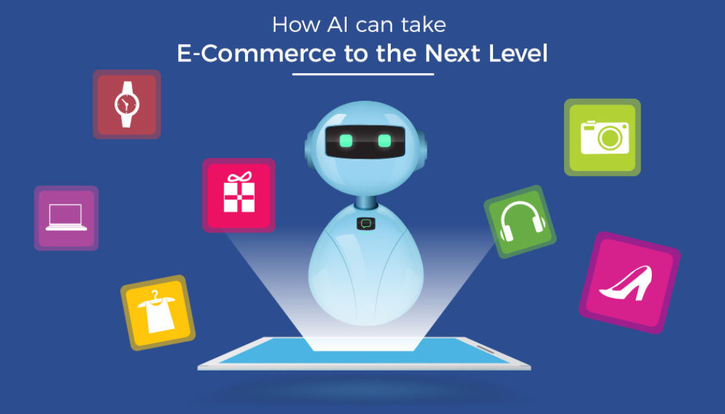 How is Artificial Intelligence used in E-Commerce?