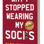 Why I Stopped Wearing My Socks